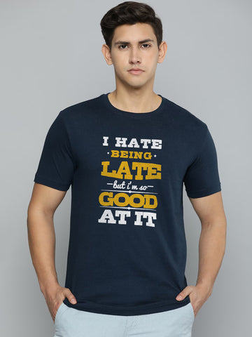 I Hate Being Late Half Sleeve T-Shirt