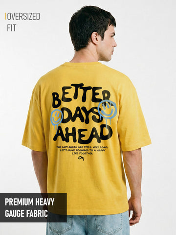 Better Days Ahead Oversized T-Shirt