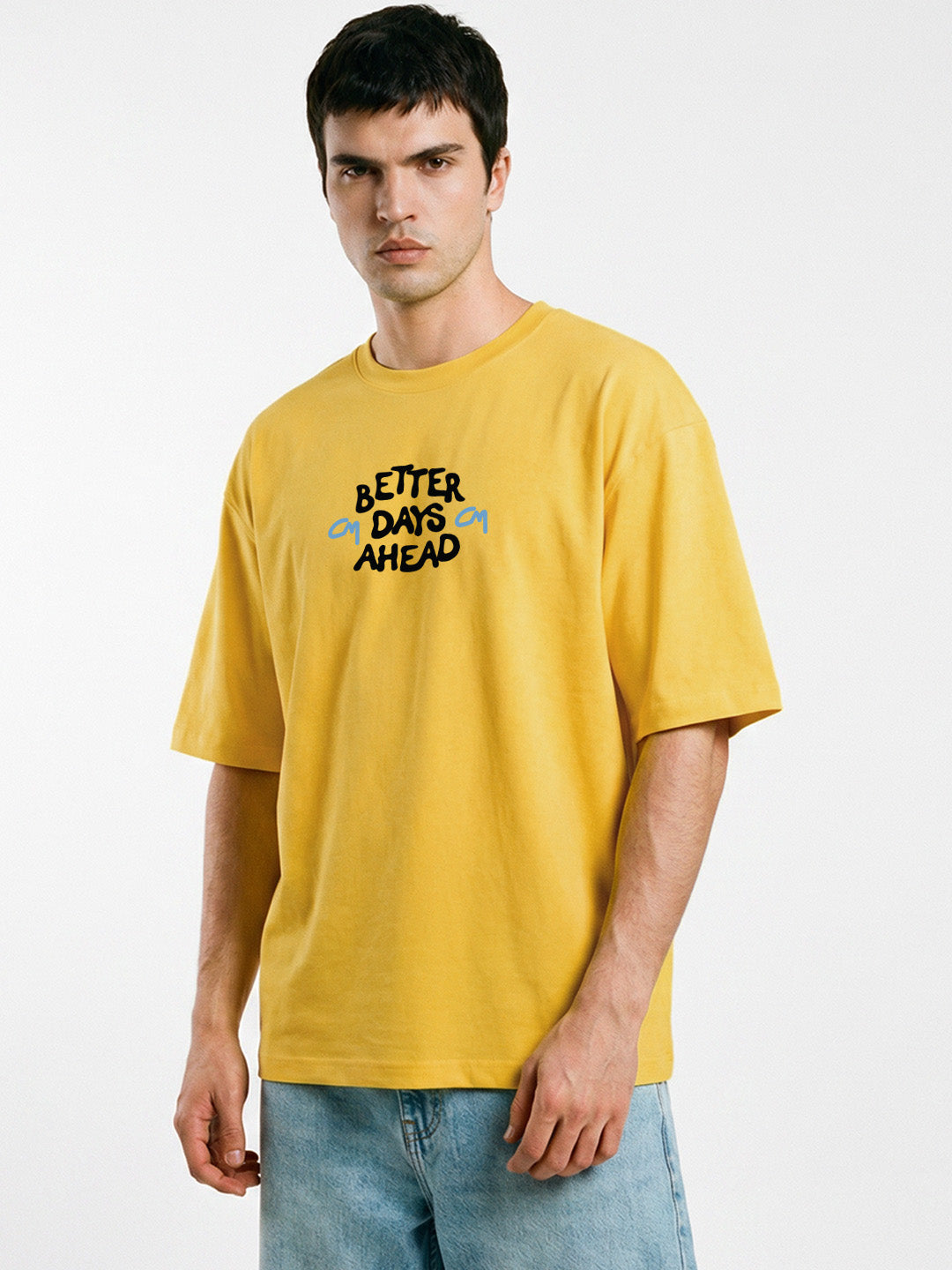 Better Days Ahead Oversized T-Shirt