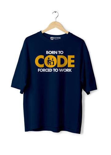 Born to Code Oversized T-Shirt