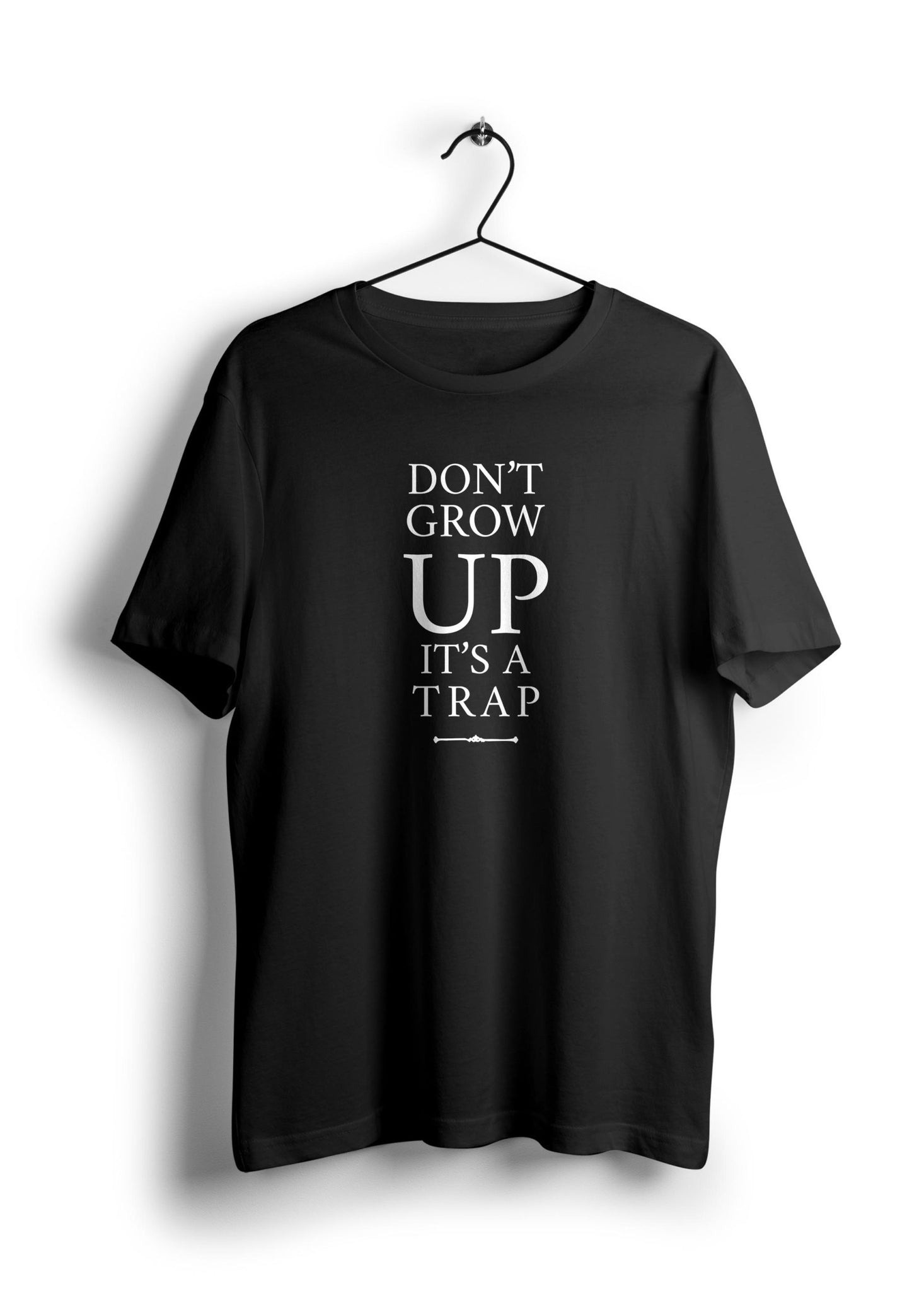 Don't Grow up its a Trap T-Shirt