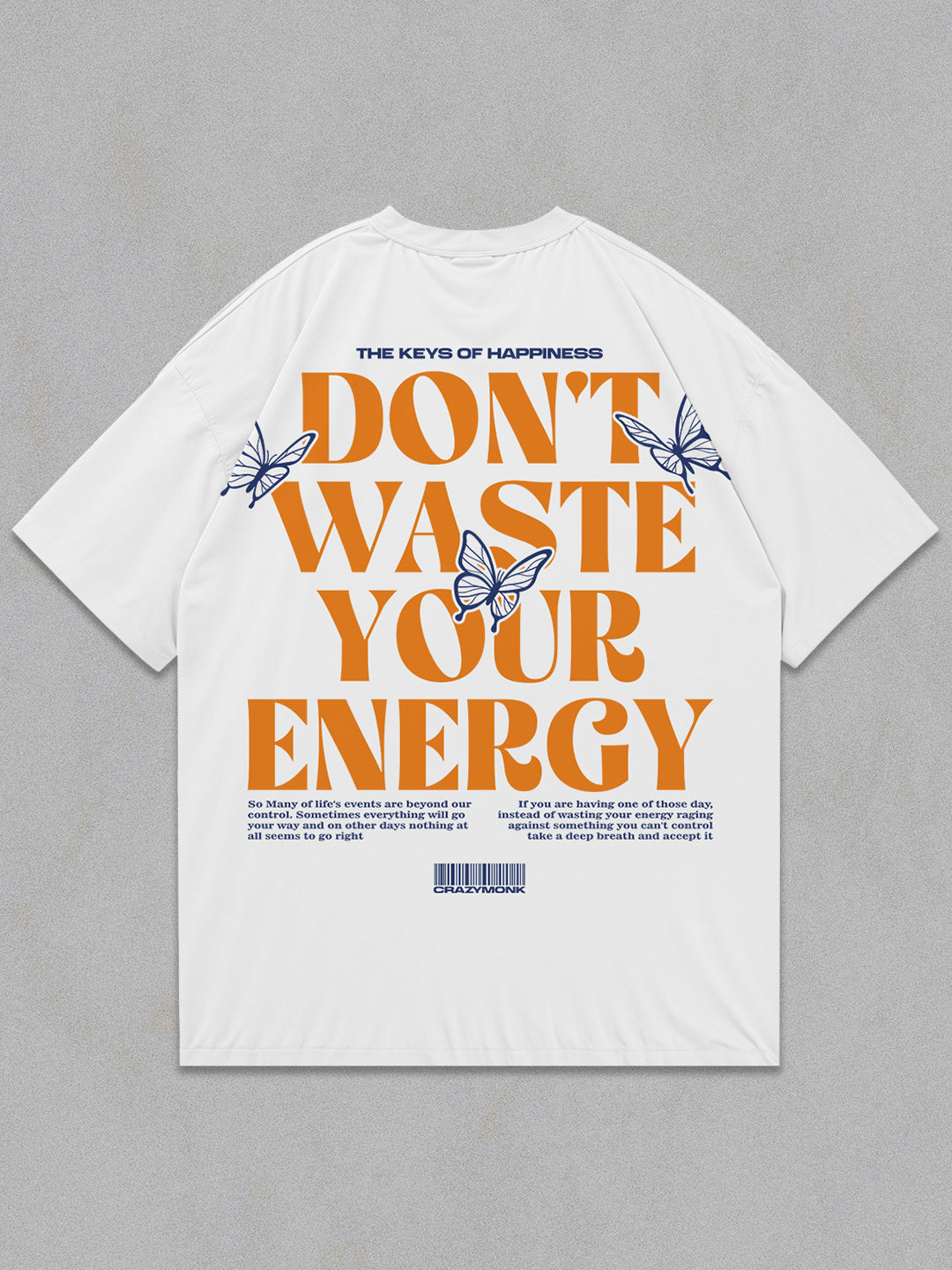 Don't Waste Your Energy Oversized T-Shirt