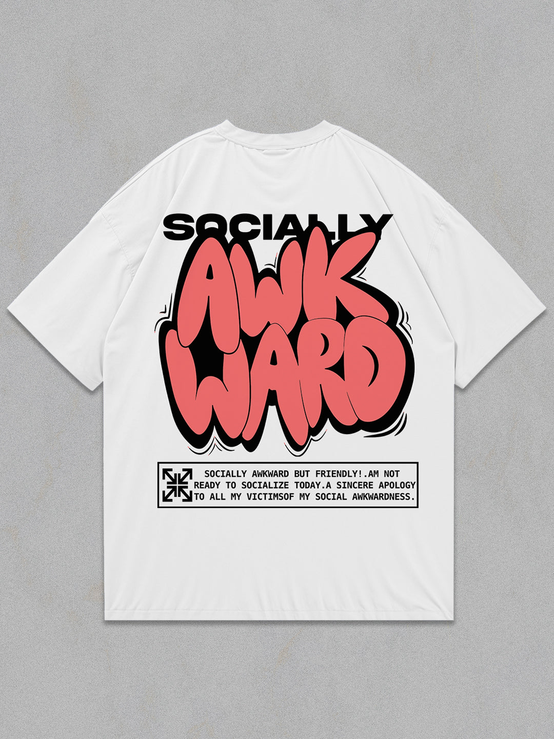 Socially Awkward Oversized T-Shirt