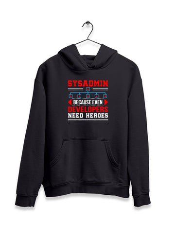 Sysadmin Because Even Developer Need Heroes Hoodie