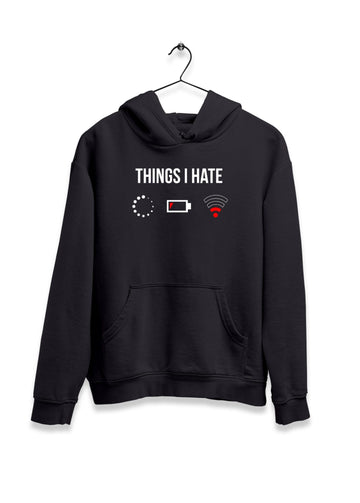 Things I Hate Hoodie