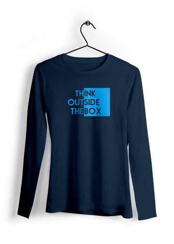 Think Outside the Box Full Sleeve T-Shirt